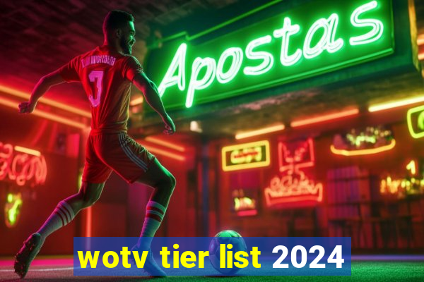 wotv tier list 2024